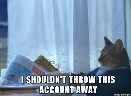 Upon learning that my throwaway account has more karma than my primary account