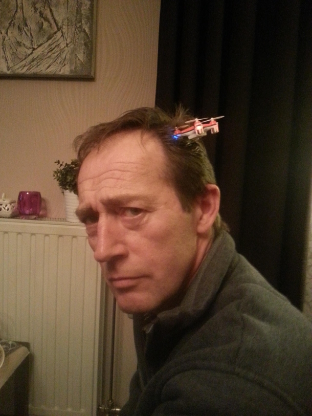 Was trying to land my quadcopter on my dads head