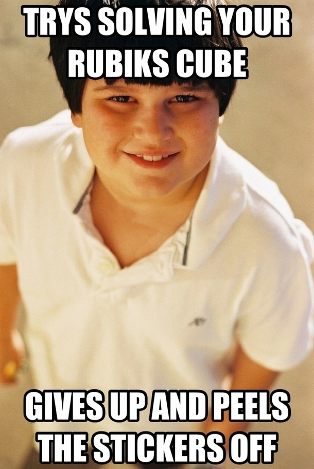 We all knew this kid