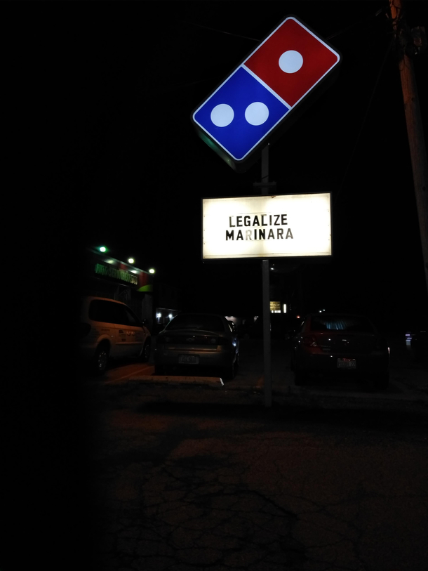 We are about to legalize marijuana in Illinois and my local Dominos has jokes