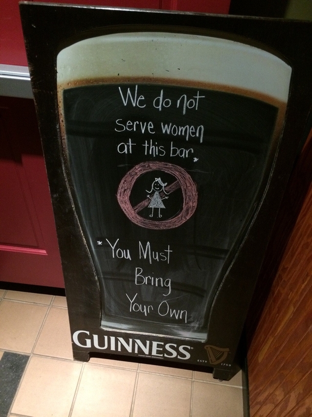 We dont serve women at this bar