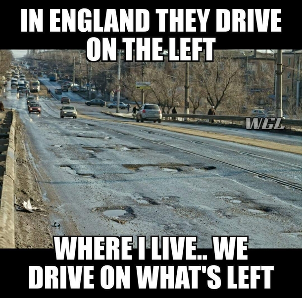 We drive on whats left