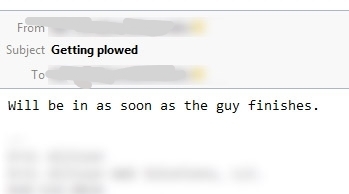 We got a snowstorm last night My female bosss email probably shocked a few people in our SoCal office