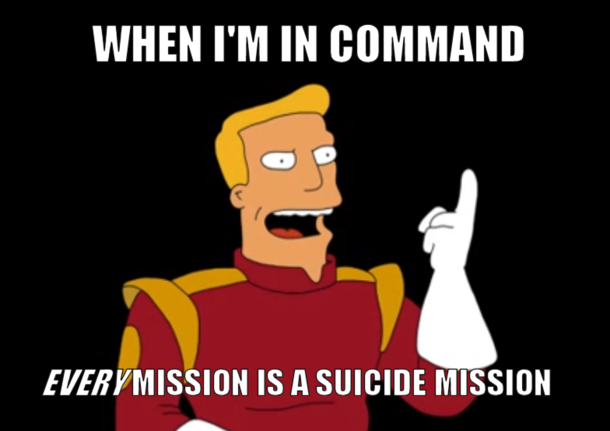 We need more Zapp Brannigan here