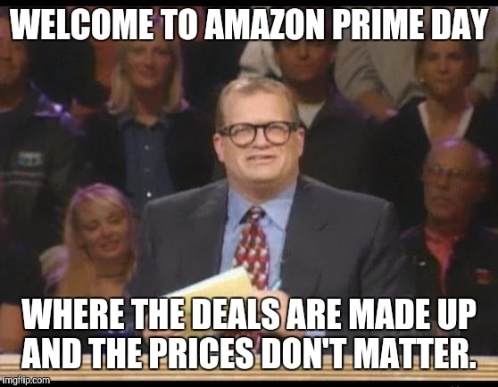 Welcome to Amazon Prime Day 