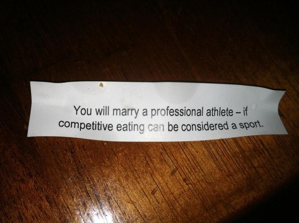Well fuck you too fortune cookie