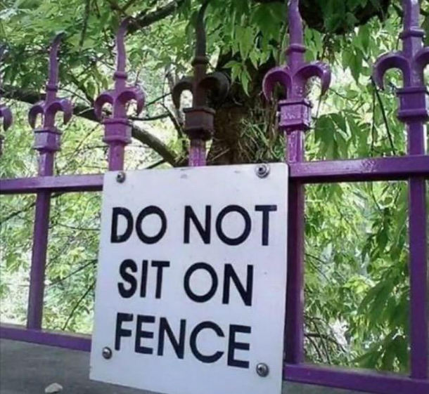 Well I guess I cant sit on this fence now