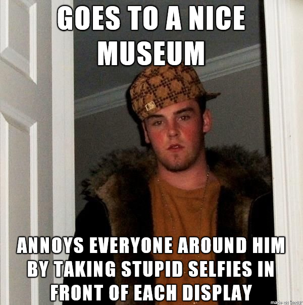 Went to a museum not too long ago and there was this one guy