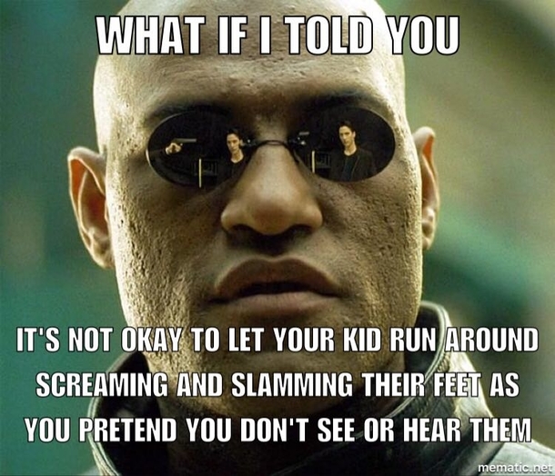 Were in a restaurant Control your kid