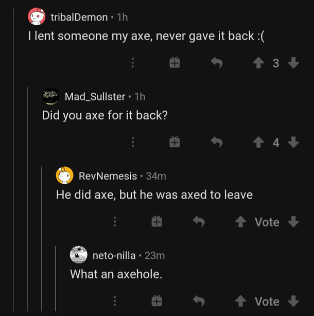 What an axehole