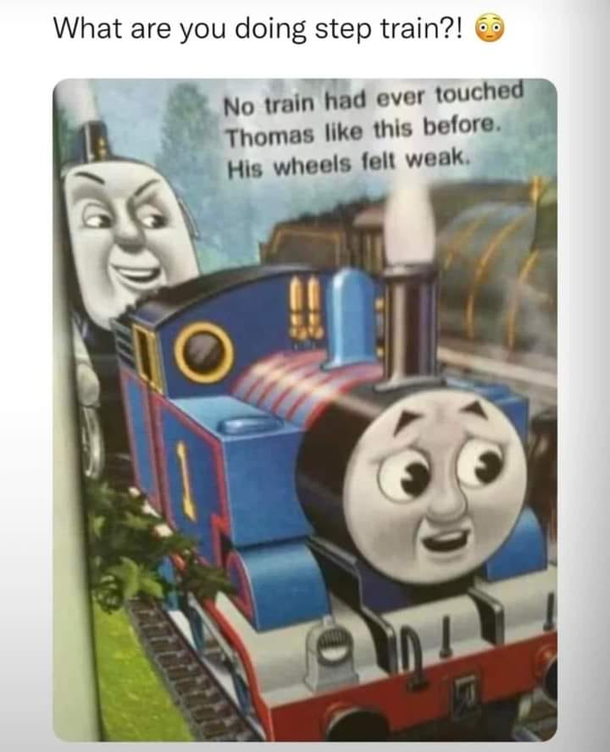 What are you doing step-train