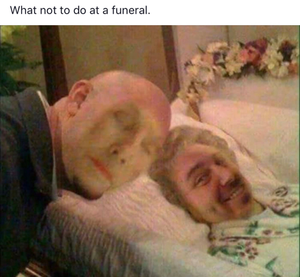 What not to do at a funeral