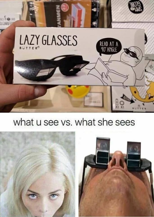 What you see Vs what she sees