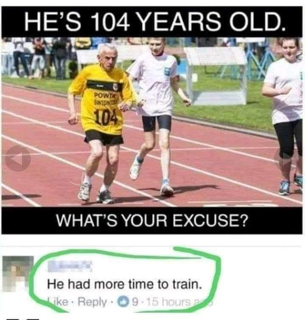 Whats your excuse