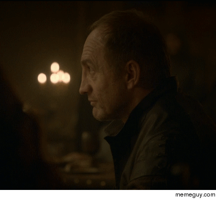 When I know something bad is going down in Game of Thrones but my friend doesnt