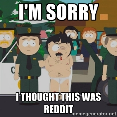 When I post a picture of my cat and in the first  seconds I have  downvotes