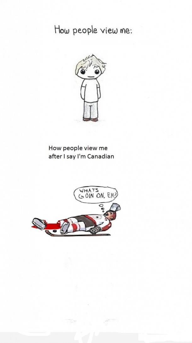 When I say Im Canadian