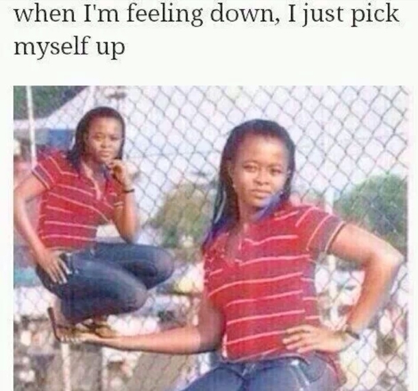 When Im feelin down