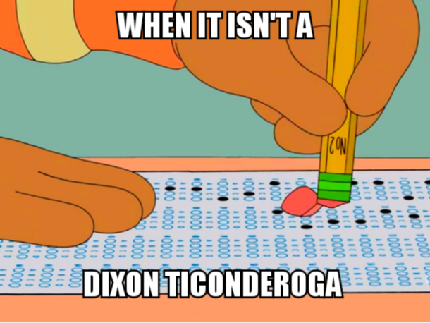 When it isnt a Dixon Ticonderoga