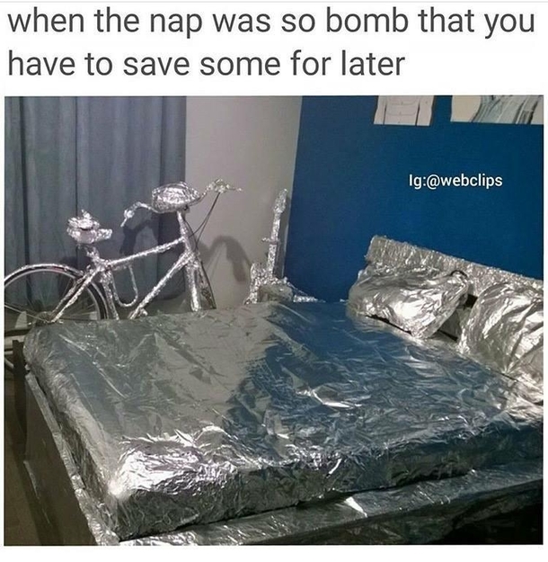 When the nap was bomb 
