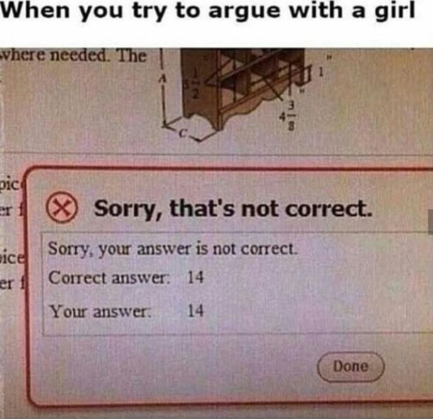 When you try to argue with a girl