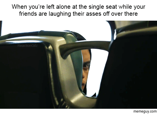 When youre stuck with the single seat at the train