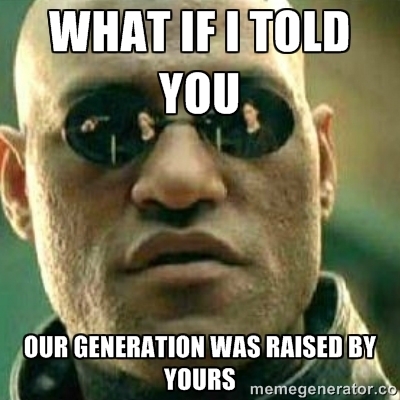 Whenever i hear an older adult complain about todays young people
