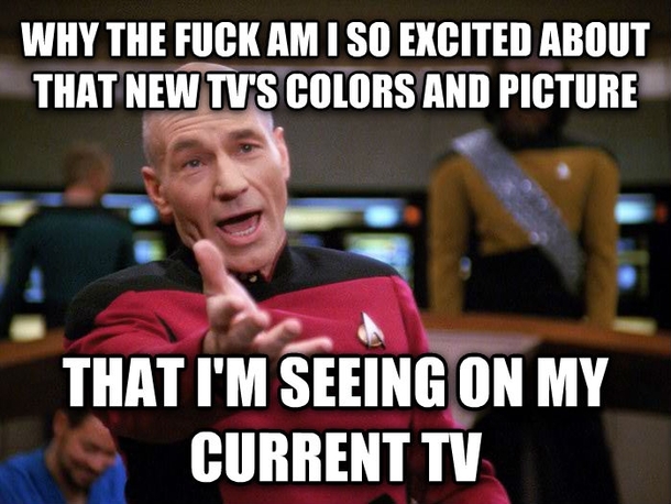 Whenever I see a commercial for a new TV