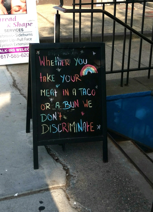 Where do you like your meat Found this in front of a taco place in Boston during pride week