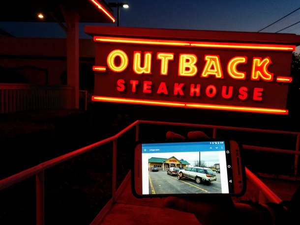 While eating dinner at Outback I saw your Outback pulling an Outback stopped to eat at Outback parked outback