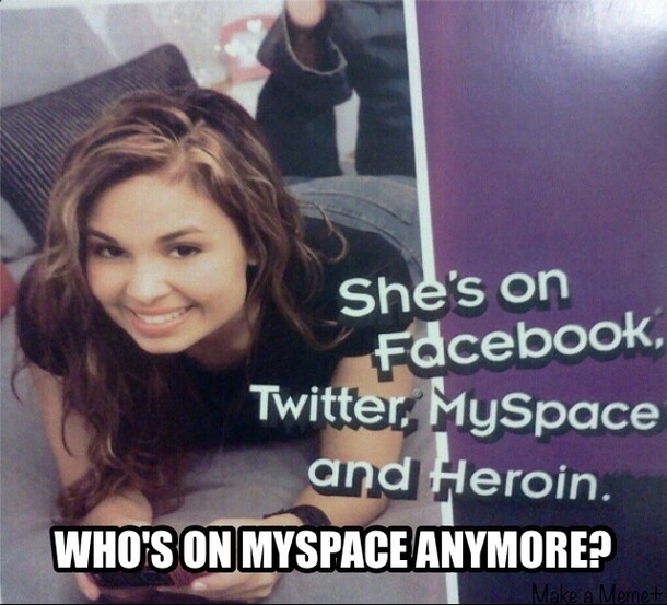 Whos on myspace anymore