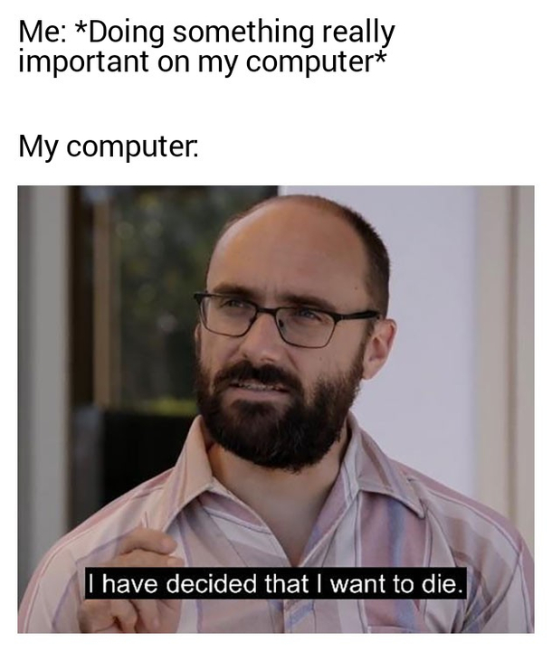 Why computer WHYYYY