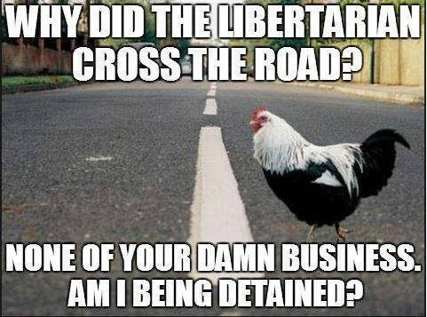 Why Did The Libertarian Cross The Road Meme Guy