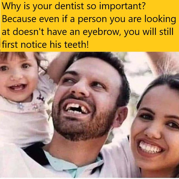 Why is your dentist so important