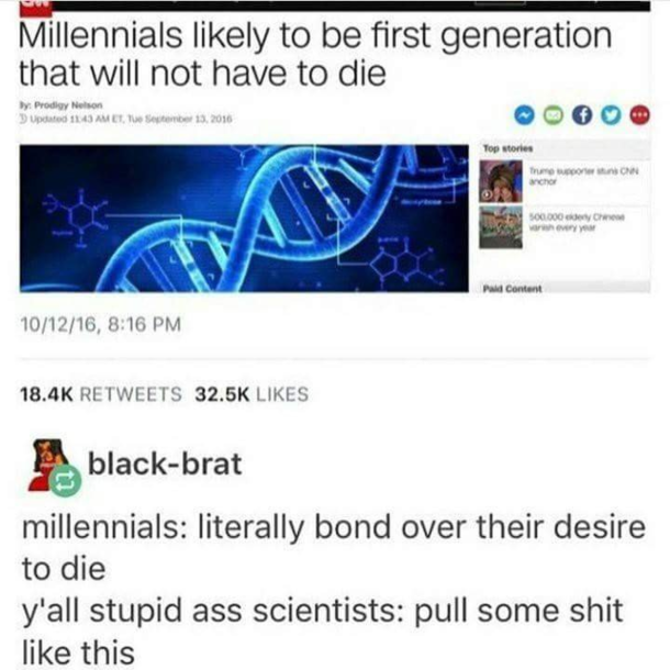 Why yall science people gotta go ahead and do this now