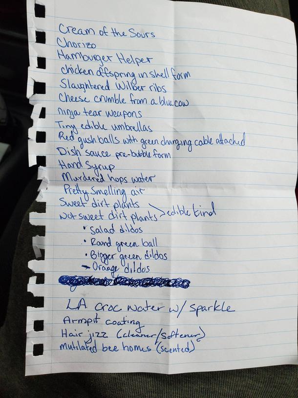 Wife sent me to the store Heres the list