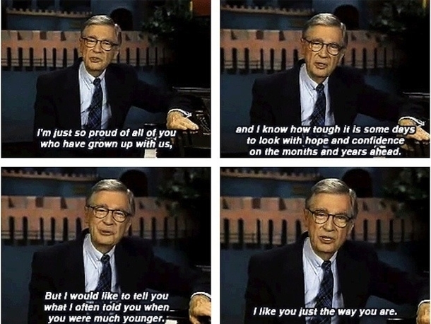 Wise words from Mr Rogers