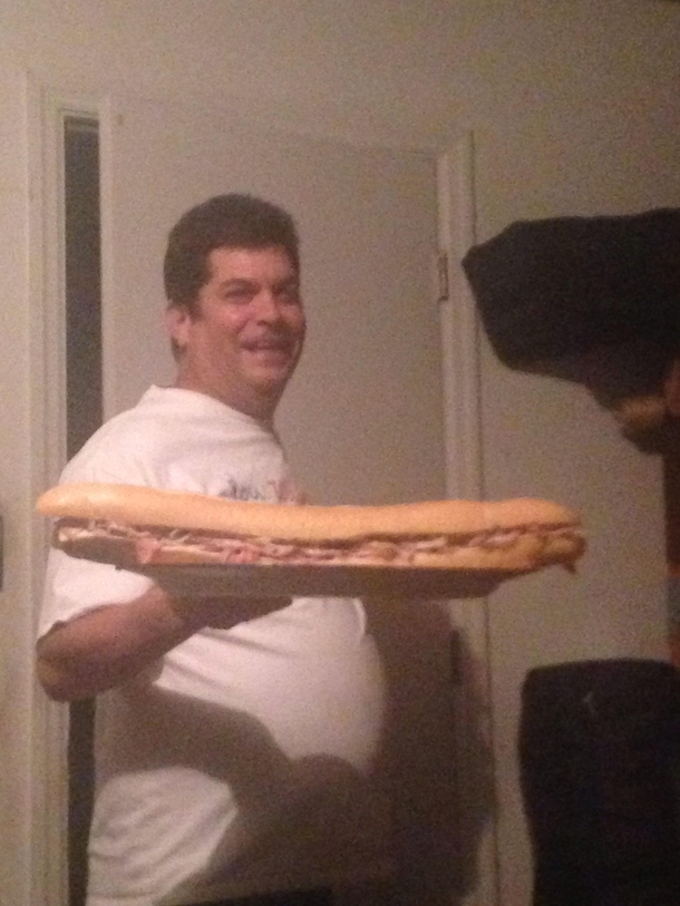 Wish some one felt the same way about me as my friends dad feels about this big ass sandwich he just made