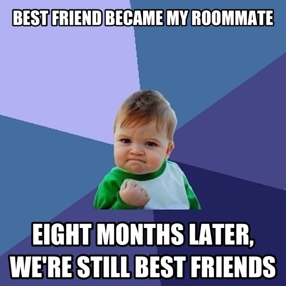 With all these scumbag roommate memes I keep seeing