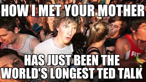 With HIMYM ending tonight heres a realisation I just had