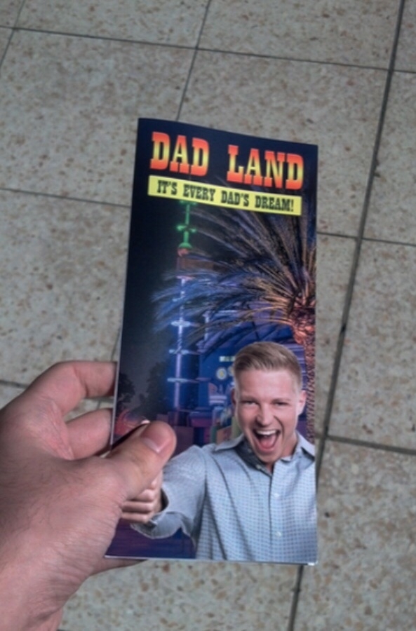 Wtf found a brochure for this place called dad land