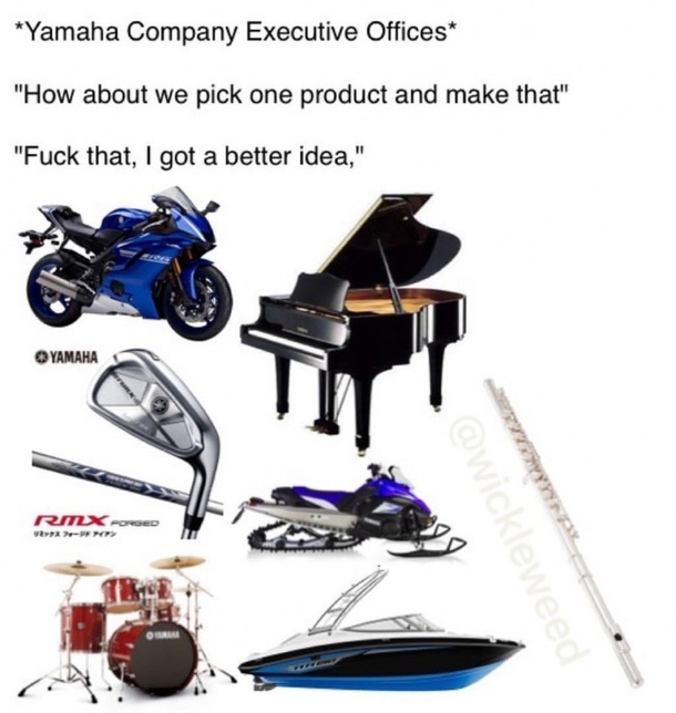 Yamahahahah I wouldnt doubt that it actually went down like that