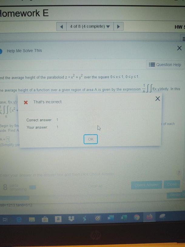 Yeah bud Im with you I hate online hw too