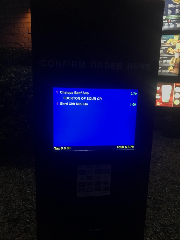 yeah but no seriously im going to need a lot of sour cream