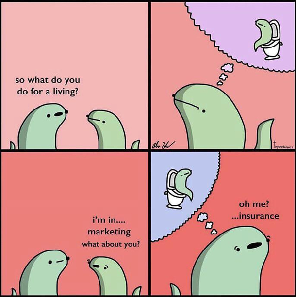 yeah im in insurance