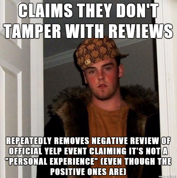 Yelp claims they dont tamper with reviews yet they keep removing my negative review of a yelp event I attended claiming it doesnt reflect a personal experience Email screenshot in comments