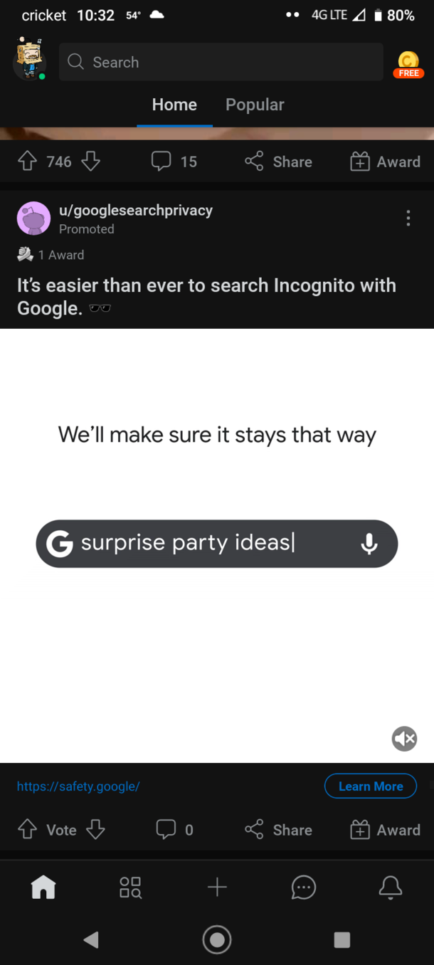 Yes Google because that is exactly what people are using incognito for