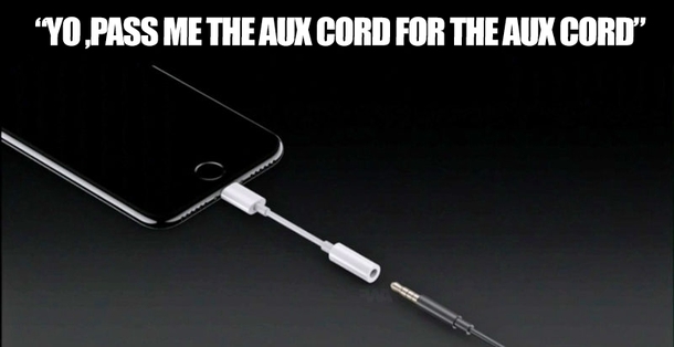 Yo Apple pass the aux cord so I can use the aux cord