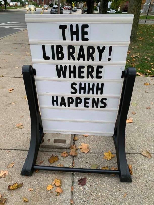 You all loved the last sign my library had They strike again