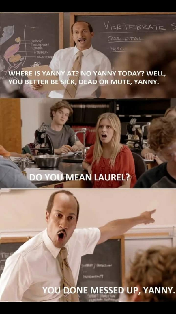 You done messed up Yanny
